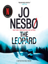 Click here to view title details for The Leopard by Jo Nesbo