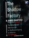 The Shadow Factory@