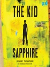 Click here to view title details for The Kid by Sapphire