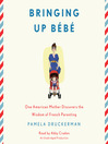 Bringing Up Bébé