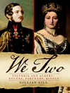 We Two: Victoria and Albert