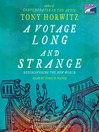 A Voyage Long and Strange