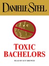 Toxic Bachelors