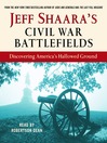 Jeff Shaara's Civil War Battlefields