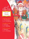 Click here to view title details for Rabbit Ears Christmas Stories, Volume 1 by Rabbit Ears