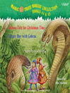 Click here to view title details for Magic Tree House, Books 44 & 45 by Mary Pope Osborne