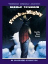 Freak the Mighty By Rodman Philbrick