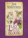 Where Lilacs Still Bloom
