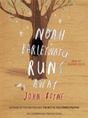 Noah Barleywater Runs Away