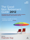 The Good Non Retirement Guide 2012