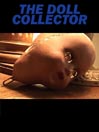 The Doll Collector