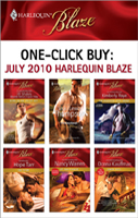 One-Click Buy: July 2010 Harlequin Blaze