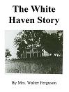 The White Haven Story