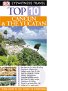 Cancun & the Yucatan