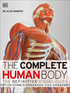 Click here to view title details for The Complete Human Body by Alice Roberts