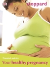 Trusted Advice Your Healthy Pregnancy