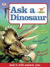 Ask a Dinosaur