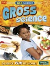 Kid Science: Gross Science