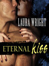 Eternal Kiss By Laura Wright