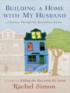 Building a Home with My Husband