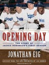Opening Day By Jonathan Eig