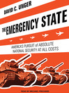 The Emergency State: America's Pursuit of Absolute Security at All Costs