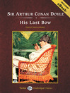 Click here to view title details for His Last Bow by Sir Arthur Conan Doyle