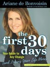 The First 30 Days By Ariane de Bonvoisin