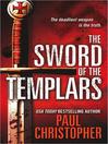 Click here to view title details for The Sword of the Templars by Paul Christopher