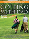 Golfing with Dad