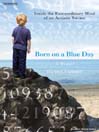 Born on a Blue Day