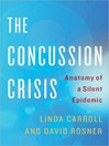 Click here to view title details for The Concussion Crisis by Linda Carroll