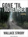 Gone 'til November