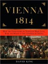 Click here to view title details for Vienna 1814 by David King