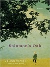 Click here to view title details for Solomon's Oak by Jo-Ann Mapson