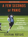 A Few Seconds of Panic
