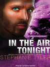 In the Air Tonight By Stephanie Tyler