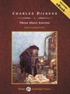 Charles Dickens' Three Short Stories