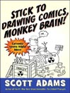 Stick to Drawing Comics, Monkey Brain!