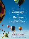 Click here to view title details for The Courage to Be Free by Guy Finley