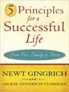 5 Principles for a Successful Life by Newt Gingrich