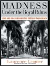 Madness Under the Royal Palms