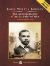 Click here to view title details for The Autobiography of an Ex-Colored Man by James Weldon Johnson