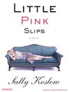 Click here to view title details for Little Pink Slips by Sally Koslow