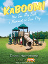 Click here to view title details for KaBOOM! by Darell Hammond