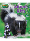 Click here to view title details for Skunk Kits by Ruth Owen