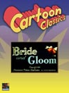 Bride and Gloom