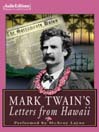 Mark Twain's Letters from Hawaii
