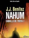 Nahum - El caballo de Troya 7