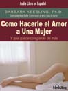 Como Hacerle el amor a una Mujer